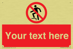 Custom prohibition no stepping on surface